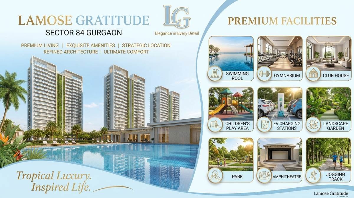 Lamose Gratitude Sector 84 Gurgaon | Thoughtfully Designed for a Life of Comfort and Elegance